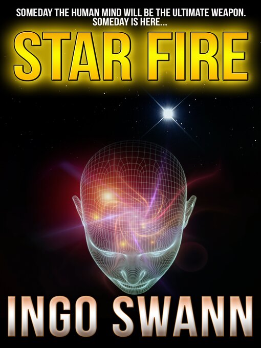 Title details for Star Fire by Ingo Swann - Available